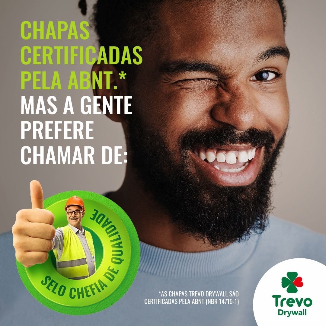 Certificação ABNT - Trevo é certificada por quem fez a norma de drywall